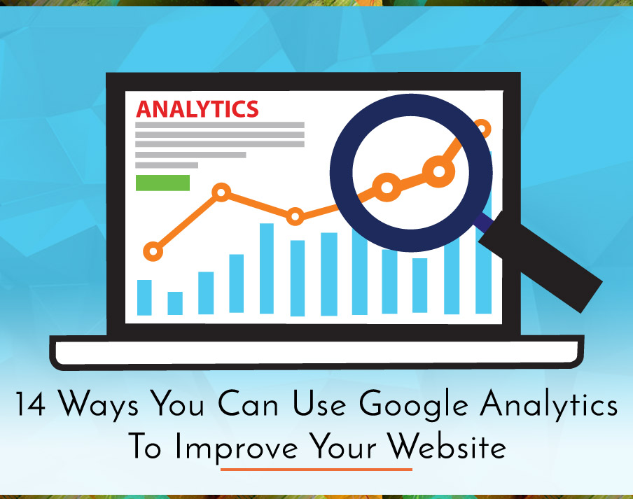 14 Ways You Can Use Google Analytics To Improve Your Website Picture Thumbnail