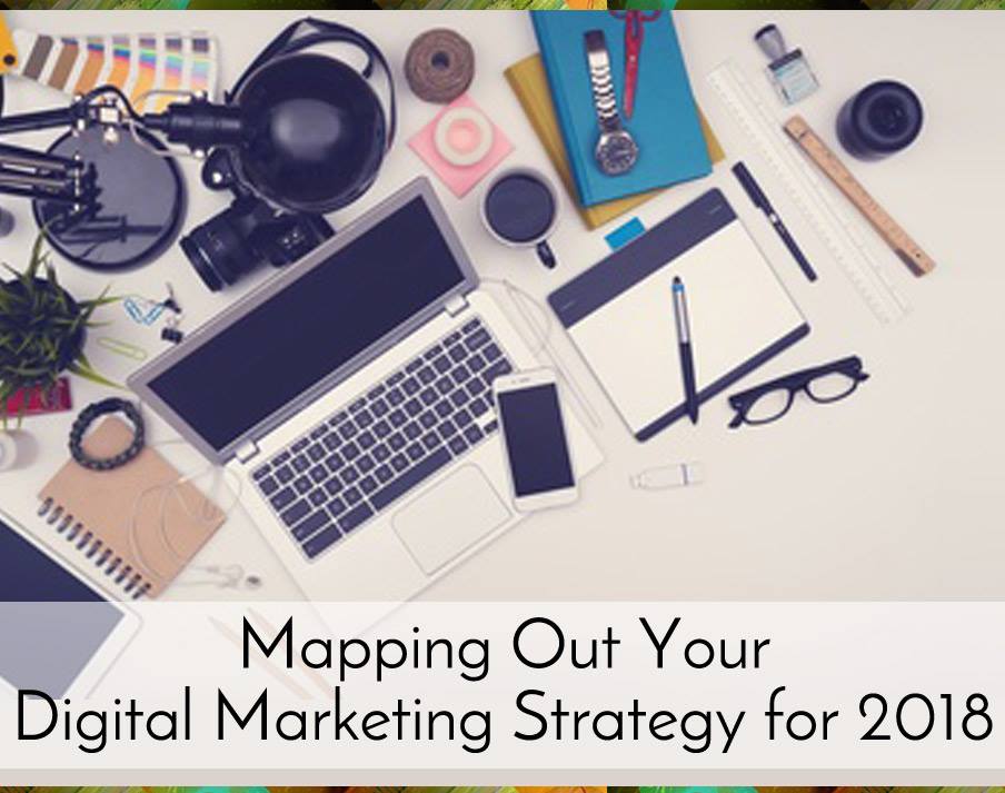 Mapping Out Your Digital Marketing Strategy for 2018 Picture Thumbnail