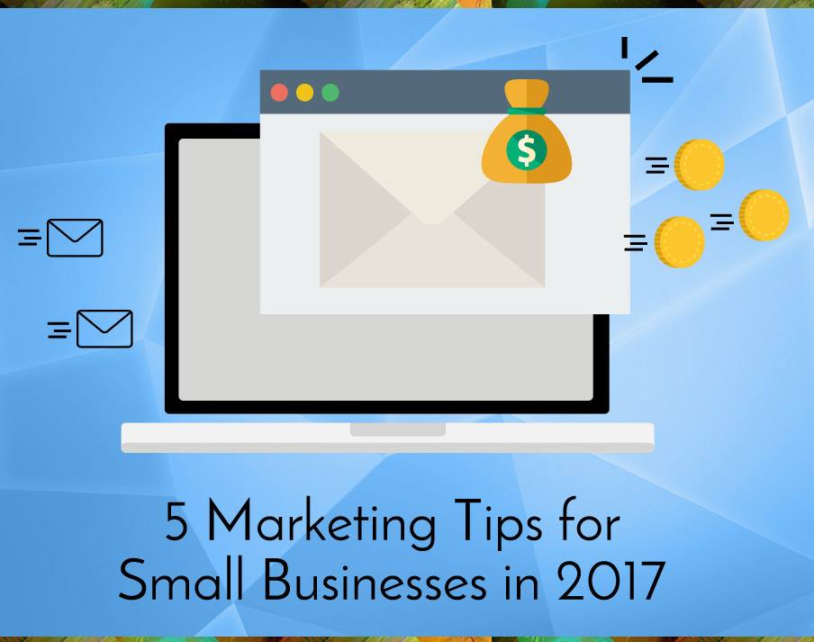 5 Marketing Tips for Small Businesses in 2017 Picture Thumbnail