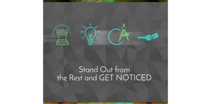 stand out from the rest and GET NOTICED Picture Thumbnail