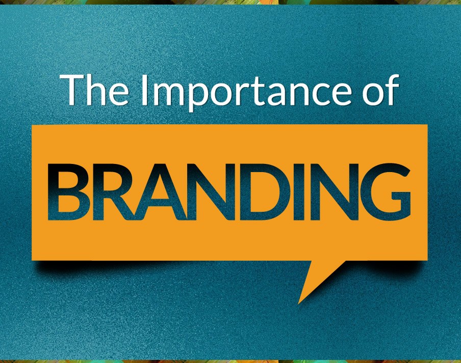 The Importance of Branding Picture Thumbnail
